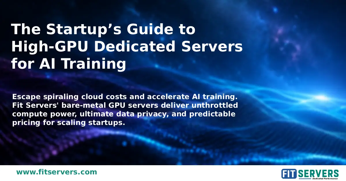 High-GPU Dedicated Servers for AI Training