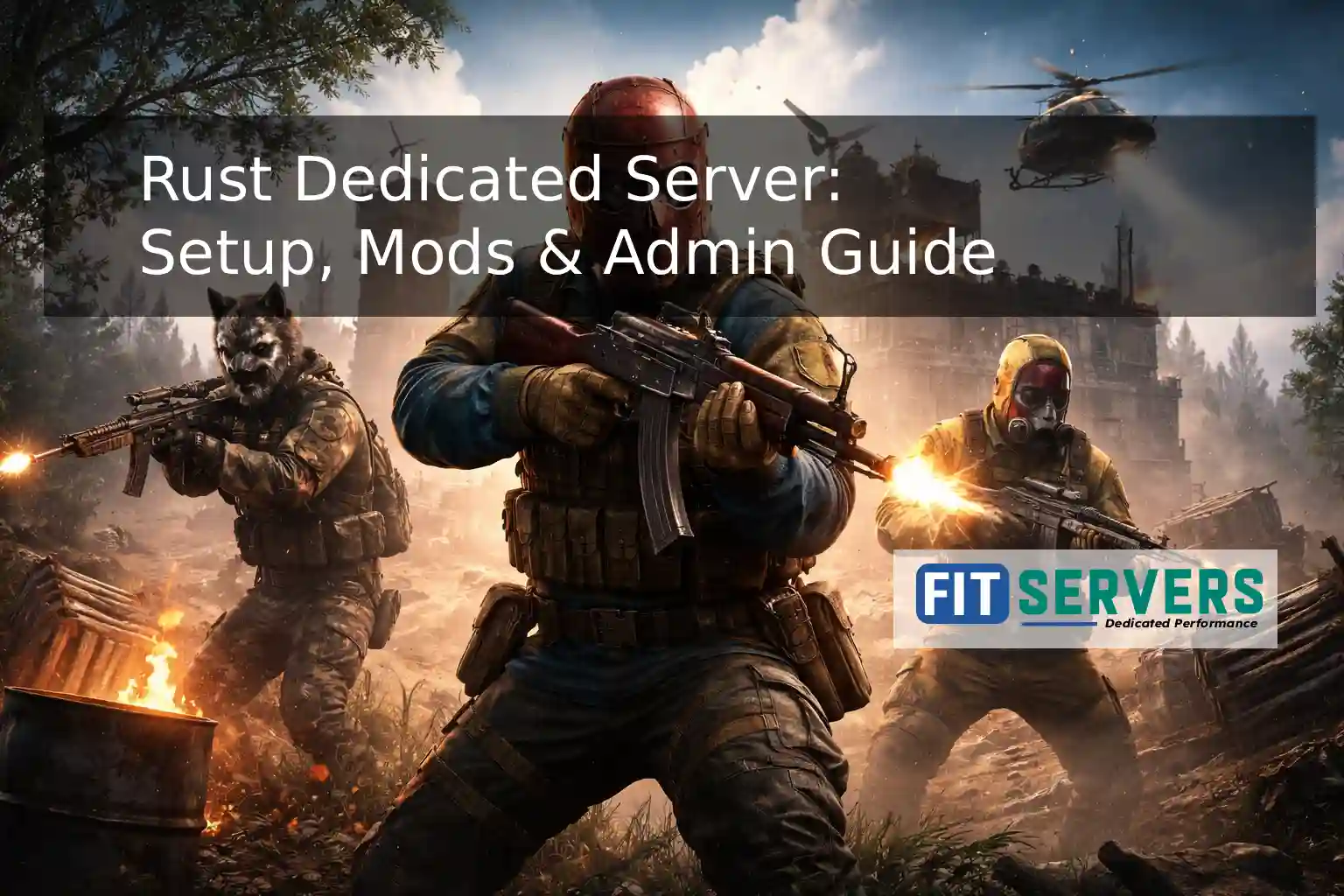Rust Dedicated Server: Setup, Mods & Admin Guide